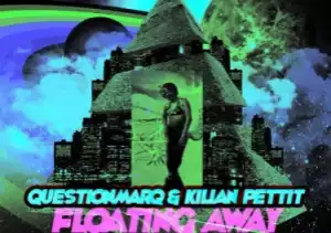 QuestionmarQ X Kilian Pettit - Floating Away (Flaton Fox Remix)